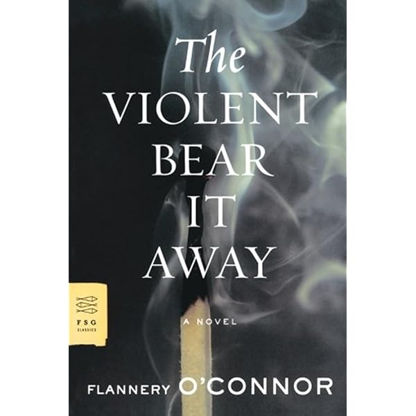 Amazon.com: Violent Bear It Away (07) by O'Connor, Flannery